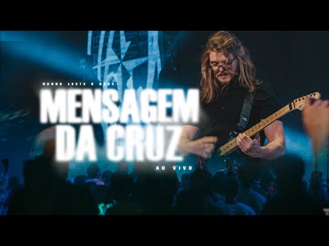 Mensagem Da Cruz - Banda Leste