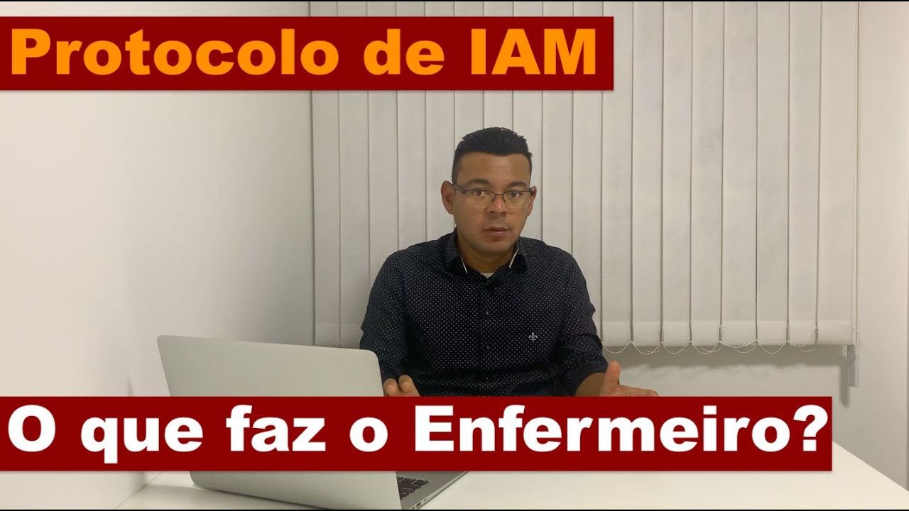O que o enfermeiro faz no protocolo de IAM?