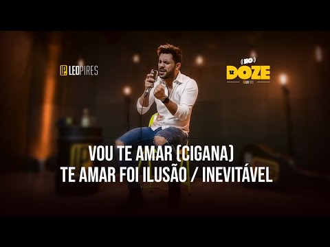 Léo Pires - Vou te amar/ te amar foi ilusão/ inevitável - DVD No 12 vol 1