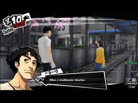 Persona 5 Royal Speedrun: Hard, MAX Confidants 5/27/2021 (18:54:27) Part 1