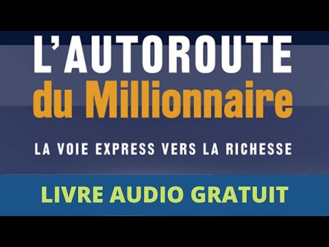 , title : 'L'autoroute du millionnaire : Comment gagner beaucoup d’argent rapidement. Livre audio complet. 1/2'