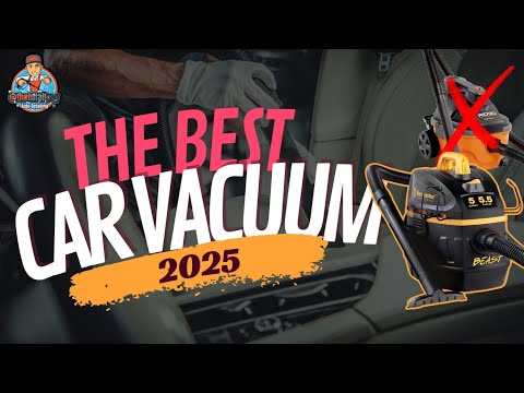 The Best Car Vacuum | Auto Detailing