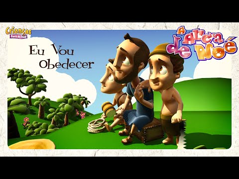 Eu Vou Obedecer | DVD A Arca de Noé | Crianças Diante do Trono
