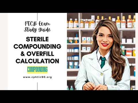Sterile Compounding | Overfill Calculations