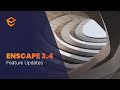 Enscape 3.4 - Feature updates to improve your workflow | OUT NOW
