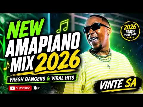 NEW AMAPIANO MIX 2026 🎶 | Fresh Bangers & Viral Hits| Vinte SA