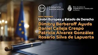 Mesa redonda- 'Unión Europea y Estado de Derecho'