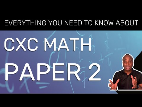 Everything You Need to Know About Paper 2 in CXC Maths