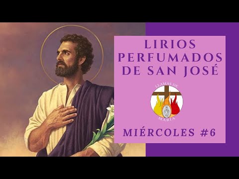 MIÉRCOLES # 6 | LIRIOS PERFUMADOS DE SAN JOSÉ | "Lirio perfumado del Silencio"