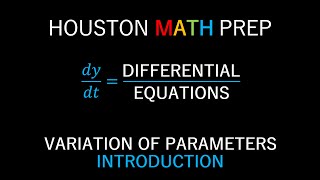 Variation of Parameters (Introduction)