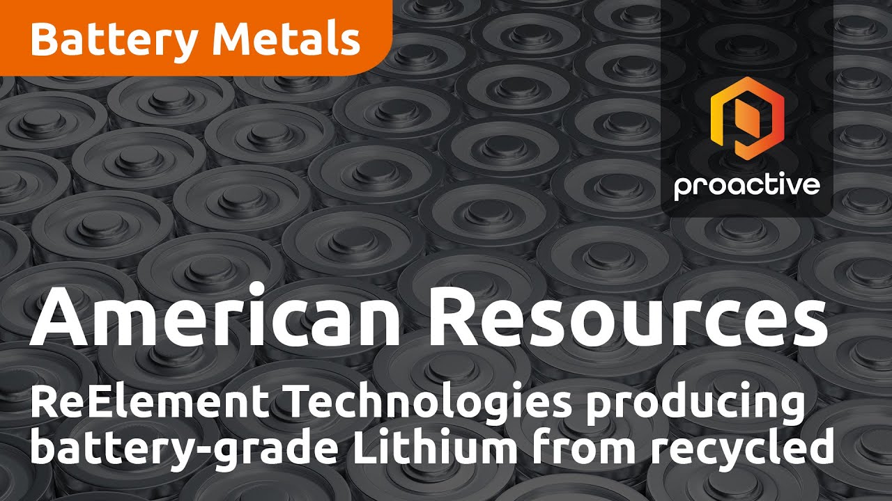 American Resources' ReElement Technologies producing battery-grade Lithium from recycled batteries