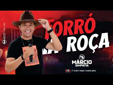 MÁRCIO SIMPATIA  /// FORRÓ NA ROÇA