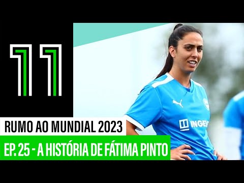 RUMO AO MUNDIAL 2023 (Ep. 25) - A história de Fátima Pinto