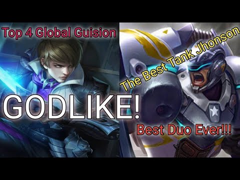 The Best Duo Gameplay Ever!!! [ Godlike! ]Top 4 Global Guision - Fasasura And The Best Tank Jhonson
