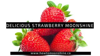 Delicious Strawberry Moonshine *easy step-by-step instructions*