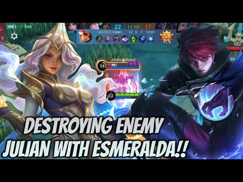 DESTROYING ENEMY JULIAN WITH ESMERALDA!! | Mobile Legends