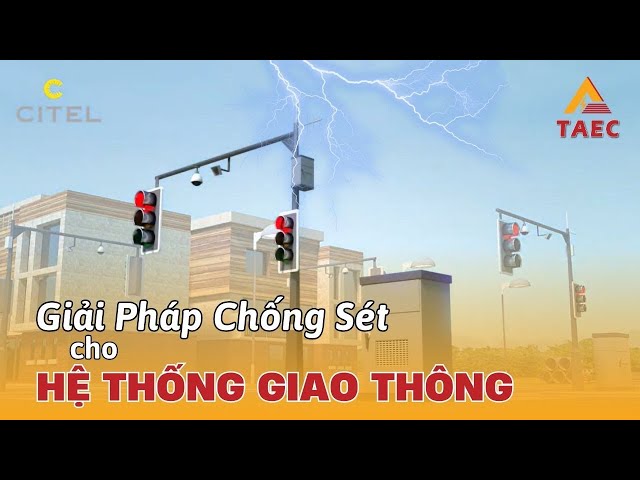 Video Giải pháp Chống sét cho Hệ thống Quản lý Giao thông ITS