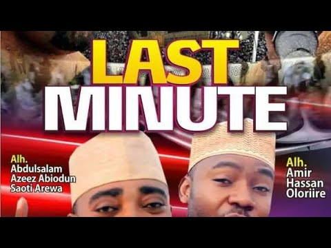 AMIR HASSAN CISSE AND SAOTY AREWA - LAST MINUTE part 1