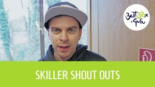 World Champ Skiller shout outs at #GBBB2016 @ beatbox.guru