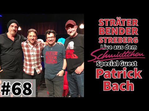 Sträter Bender Streberg - Der Podcast: Folge 68 mit PATRICK BACH