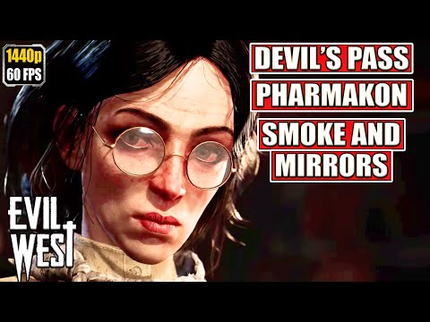 , title : 'Evil West [The Devil's Pass - Smoke and Mirrors - Pharmakon] Gameplay Walkthrough [Full Game]'