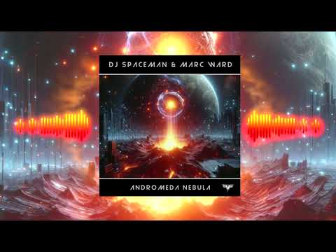 DJ Spaceman & Marc Ward - Andromeda Nebula | OUT 23 AUG 2024
