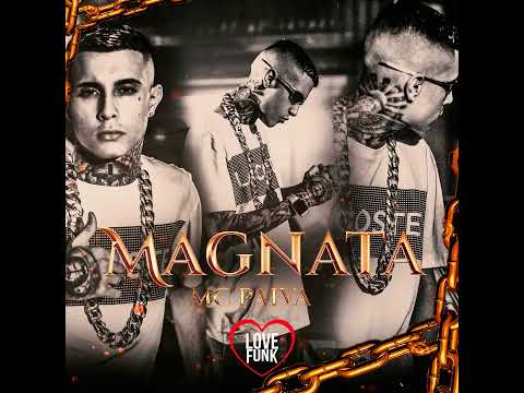 MAGNATA NO SONATA - MC Paiva (Trend Tiktok)