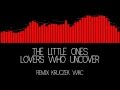 Lovers Who Uncover [Kruczkov Remix] (Crystal ...