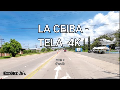 Conduciendo desde Tela hasta La Ceiba 4K. Parte 2