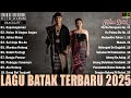 Lagu Batak Terbaru 2025 Viral Hits Kumpulan Album Batak Terbaik Paling Di Cari Enak Didengar 2025
