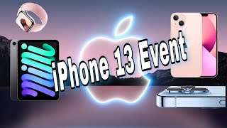 New iPhone 13, iPad, iPad Mini, Apple Watch Series 7. #AppleEvent
