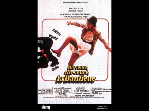 Elle Court Elle Court La Banlieue. Film de Gérard Pirès (1973).