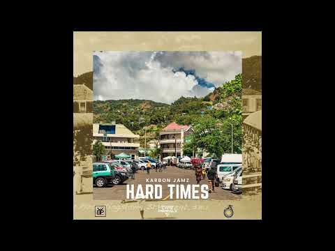KARBON JAMZ - HARD TIMES -BREAD AND BUTTER (SOCA 2022)