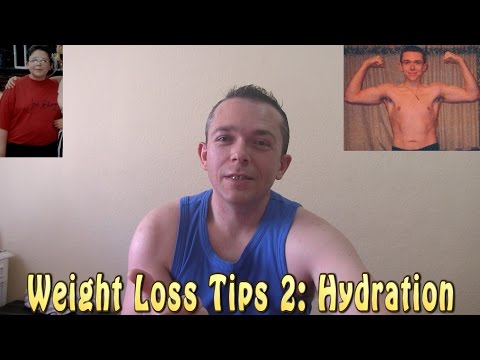 Weight Loss Tips No.2 - Hydration is key drink only water and lots of it.