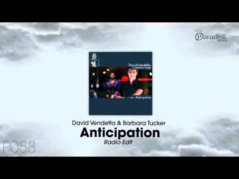 David Vendetta & Barbara Tucker - Anticipation (Radio Edit)