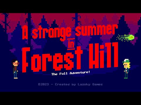 Strange Summer in Forest Hill