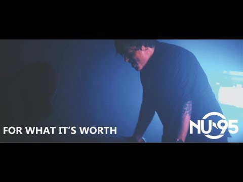 NU-95- For What It's Worth (Official Music Video)
