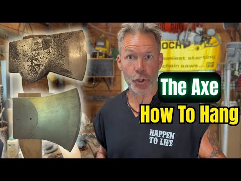 How To Hang An Axe, Buckin’ Style (New Axe Handle)