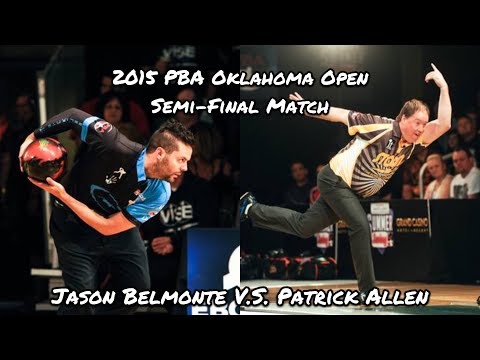 2015 PBA Oklahoma Open Semi Final Match - Jason Belmonte V.S. Patrick Allen