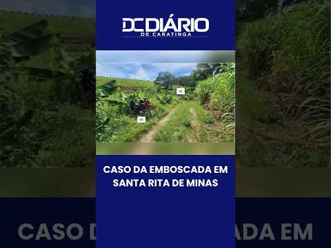 CASO DA EMBOSCADA EM SANTA RITA DE MINAS