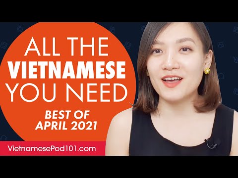 Your Monthly Dose of Vietnamese - Best of April 2021