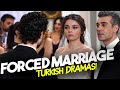 Top 7 Forced Marriage Turkish Drama Series with English Subtitles