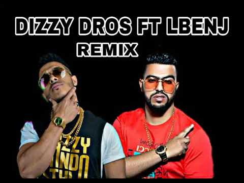 DiZZY DROS FT LBENJ _REMIX