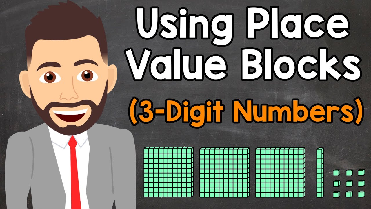 Place Value Blocks (3-Digit Numbers) | Elementary Math with Mr. J