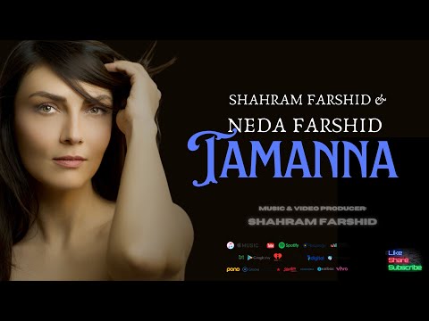 Neda&Shahram Farshid  Tamannaتمنا - ندا فرشید و شهرام فرشید  @ShahramFarshid