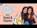 Vaani Kapoor Yasmin Karachiwala On Fitness Workout Secrets And Pilates Festival India