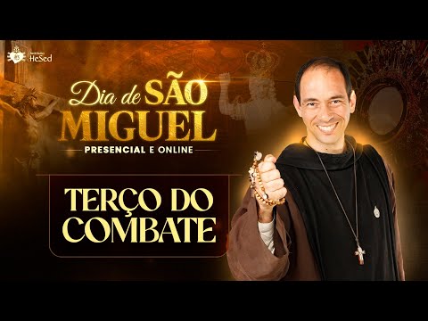 Terço do Combate | QUARESMA DE SÃO MIGUEL 2025 | Festa de São Miguel - 29/09