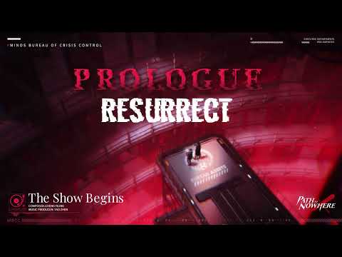 Prologue:  Resurrect | #OST 01. The Show Begins