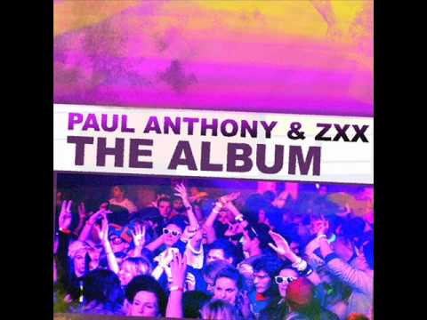 Paul Anthony & ZXX - DICK IN YOUR FACE (THE ALBUM)