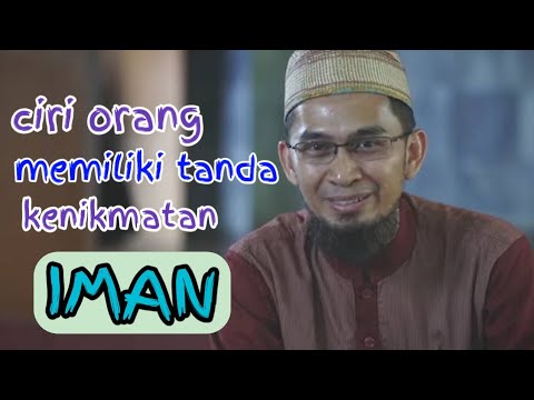 Ciri orang memiliki tanda kenikmatan IMAN - Ustadz Adi Hidayat, Lc.MA